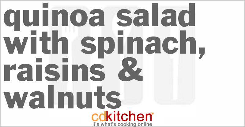 Quinoa Salad With Spinach, Raisins & Walnuts - CDKitchen.com