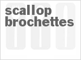 recipe for scallop brochettes