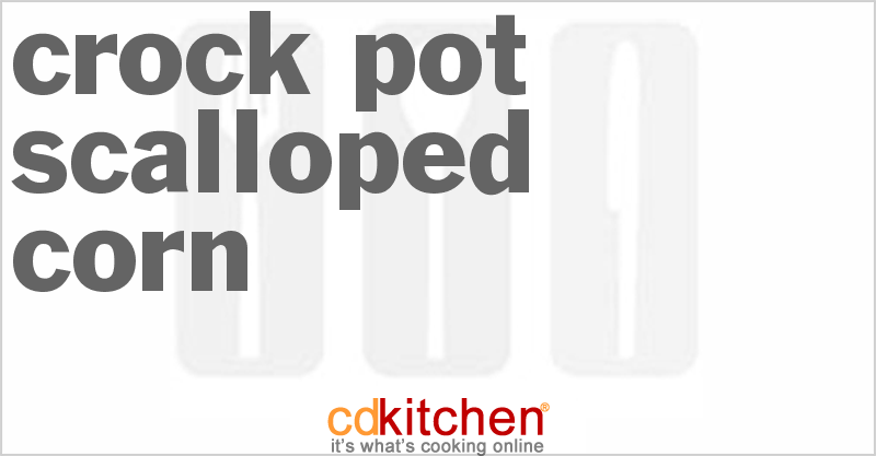 Scalloped Corn - CDKitchen.com