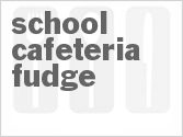 recipe for school cafeteria fudge