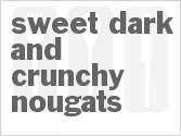 recipe for sweet dark and crunchy nougats