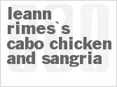 Leann Rimes's Cabo Chicken And Sangria