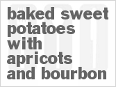 Baked Sweet Potatoes with Apricots and Bourbon