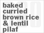 recipe for baked curried brown rice & lentil pilaf