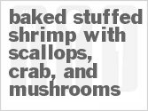 recipe for baked stuffed shrimp with scallops, crab, and mushrooms