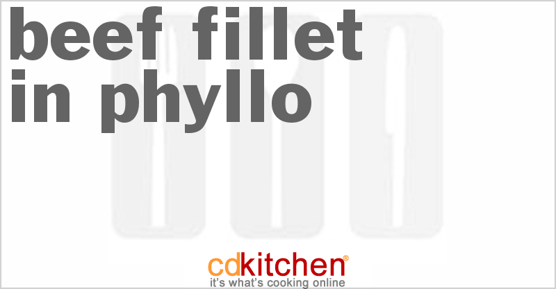 Beef Fillet In Phyllo - CDKitchen.com