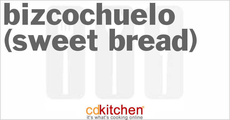 Bizcochuelo (Sweet Bread) - CDKitchen.com