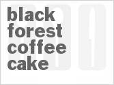 recipe for black forest coffee cake