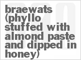 recipe for braewats (phyllo stuffed with almond paste and dipped in honey)
