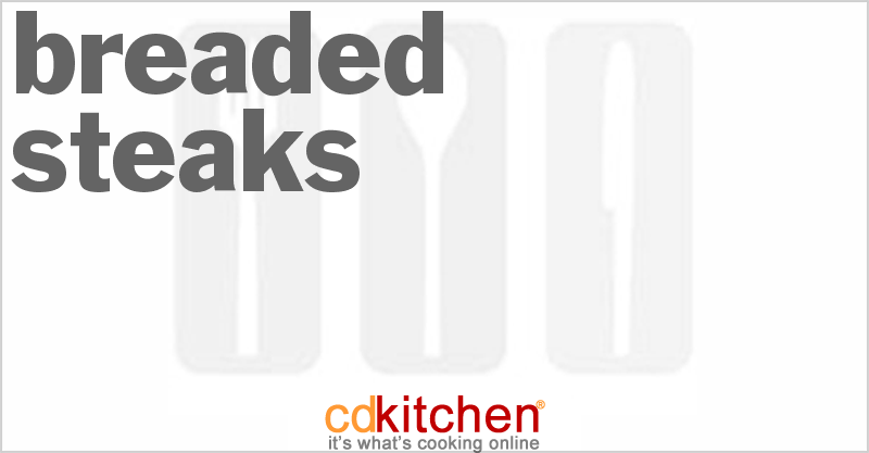 Breaded Steaks - CDKitchen.com