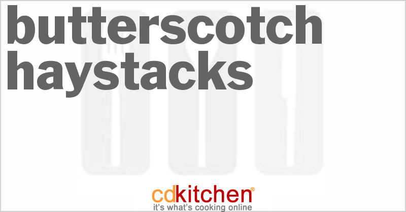 Butterscotch Haystacks - CDKitchen.com