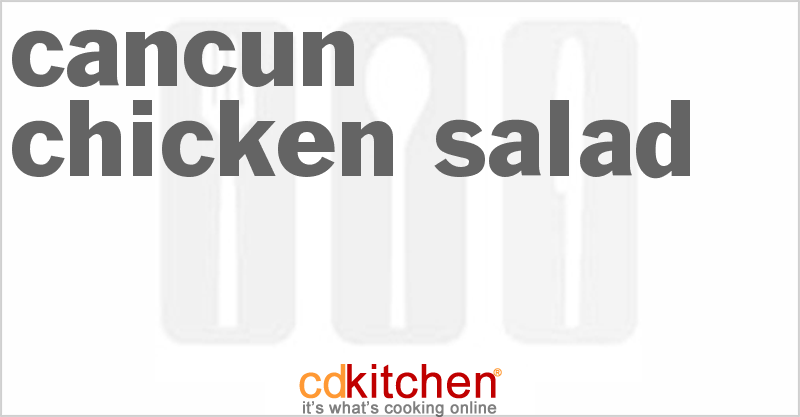 Cancun Chicken Salad - CDKitchen.com