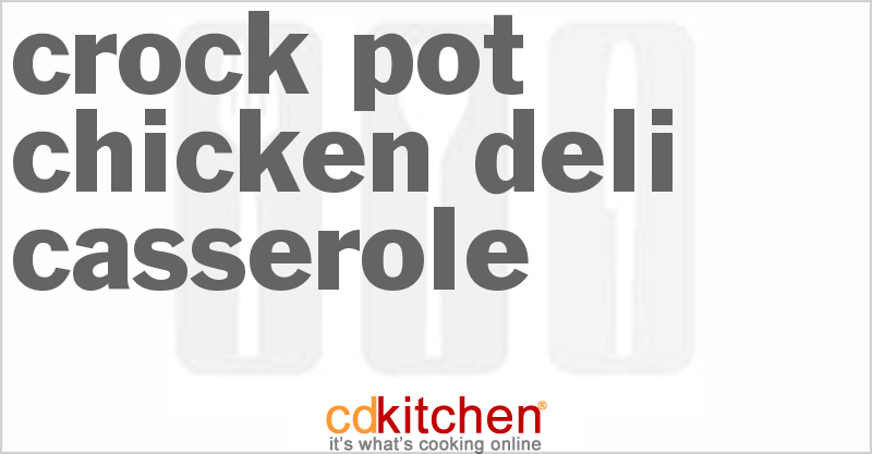 Chicken Deli Casserole - CDKitchen.com