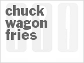 recipe for chuck wagon fries