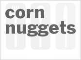 recipe for corn nuggets
