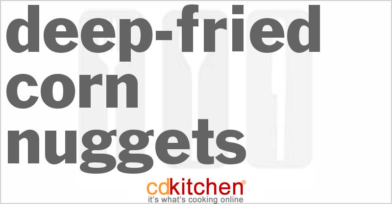 Corn Nuggets - CDKitchen.com