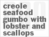 recipe for creole seafood gumbo with lobster and scallops