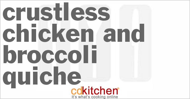 Crustless Chicken And Broccoli Quiche - CDKitchen.com