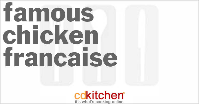 Famous Chicken Francaise - CDKitchen.com