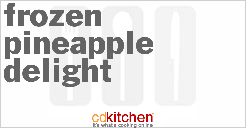 Frozen Pineapple Delight - CDKitchen.com