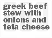 recipe for greek beef stew with onions and feta cheese