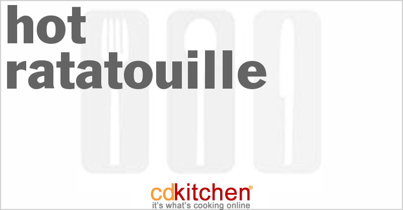 Hot Ratatouille - CDKitchen.com