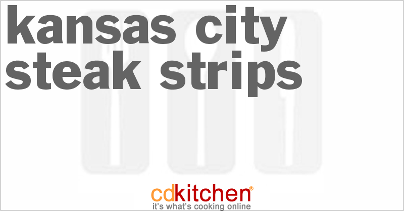 Kansas City Steak Strips - CDKitchen.com