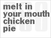 recipe for melt in your mouth chicken pie