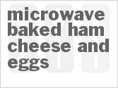 recipe for microwave-baked ham cheese and eggs