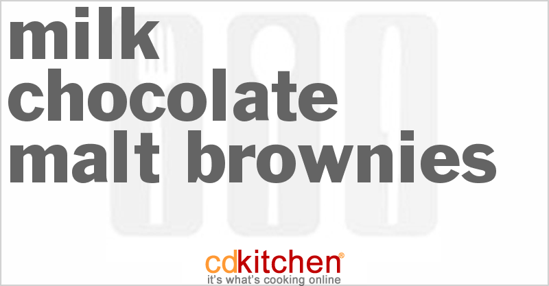 Milk Chocolate-Malt Brownies - CDKitchen.com