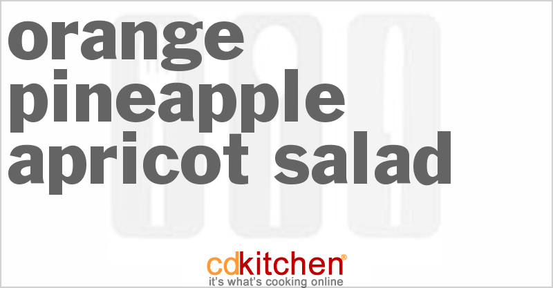 Orange-Pineapple-Apricot Salad - CDKitchen.com