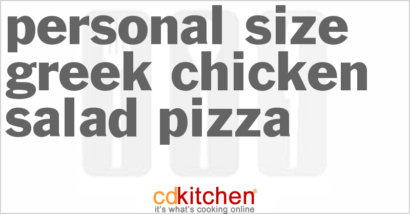 Personal Size Greek Chicken Salad Pizza - CDKitchen.com