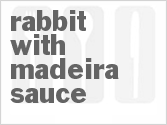 recipe for rabbit with madeira sauce