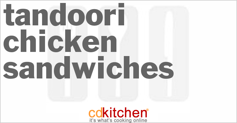 Tandoori Chicken Sandwiches - CDKitchen.com