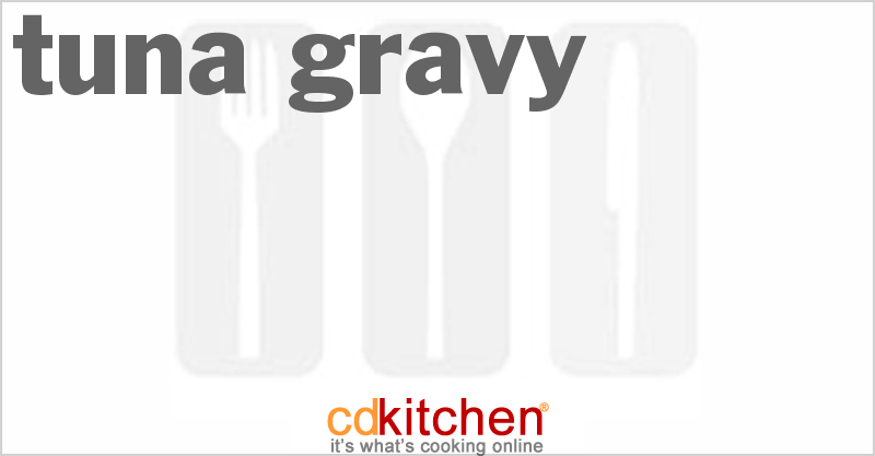 Tuna Gravy - CDKitchen.com