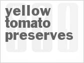 recipe for yellow tomato preserves