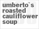 Umberto's Roasted Cauliflower Soup
