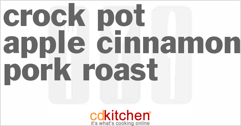 Apple Cinnamon Pork Roast - CDKitchen.com