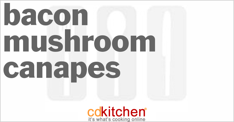 Bacon Mushroom Canapes - CDKitchen.com