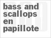 recipe for bass and scallops en papillote