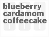 recipe for blueberry-cardamom coffeecake
