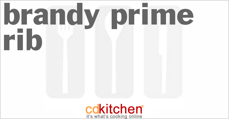 Brandy Prime Rib - CDKitchen.com