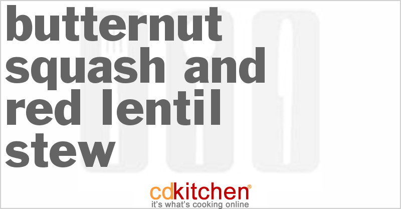 Butternut Squash and Red Lentil Stew - CDKitchen.com