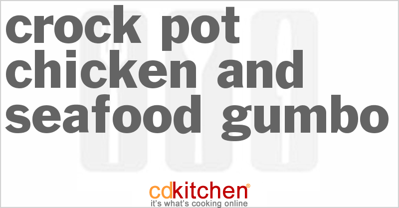 Chicken And Seafood Gumbo - CDKitchen.com