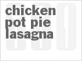 recipe for chicken pot pie lasagna