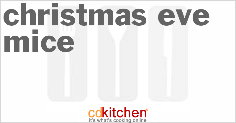 Christmas Eve Mice - CDKitchen.com