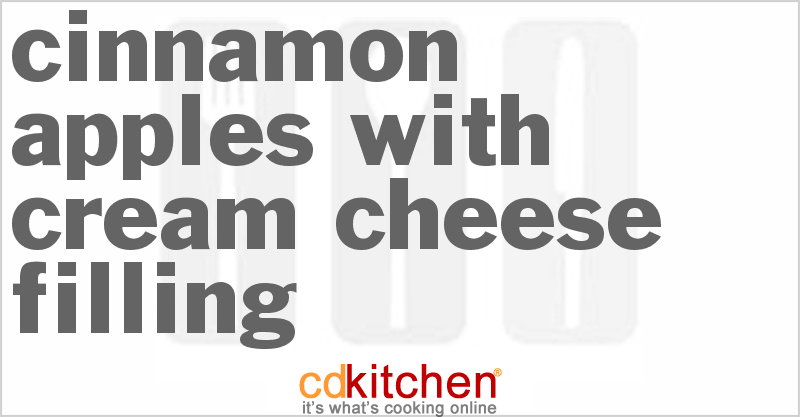 Cinnamon Apples With Cream Cheese Filling - CDKitchen.com