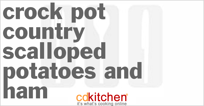 Country Scalloped Potatoes and Ham - CDKitchen.com