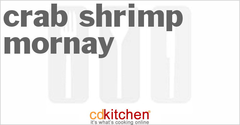 Crab Shrimp Mornay - CDKitchen.com