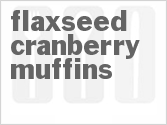 recipe for flaxseed cranberry muffins